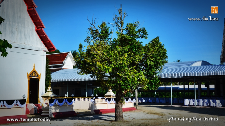วัดสระแก้ว (Wat Sa Kaeo) ตำบลสระแก้ว อำเภอท่าศาลา จังหวัดนครศรีธรรมราช 80160